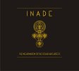 Inade - The Incarnation Of The Solar Architects