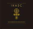 Inade - The Incarnation Of The Solar Architects